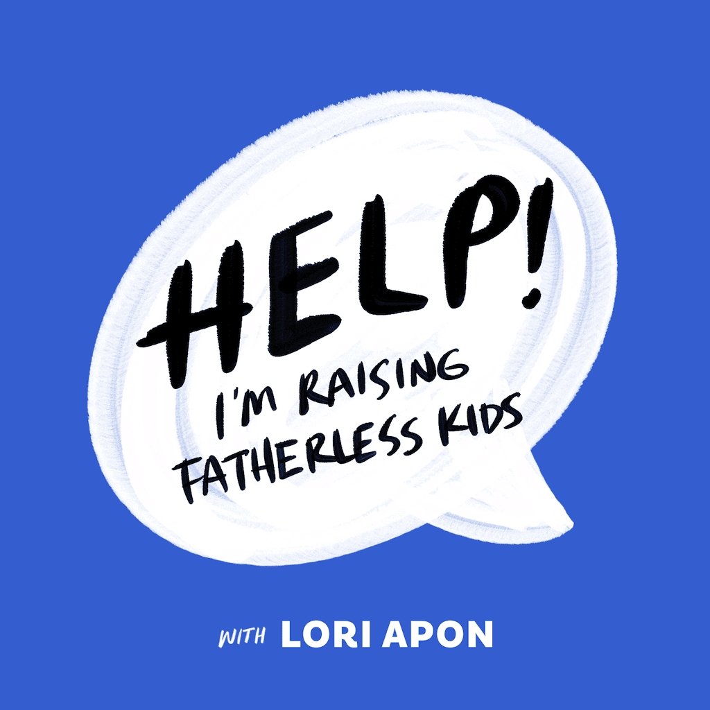 Help! I'm Raising Fatherless Kids Podcast Logo