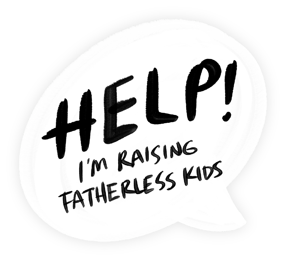 Help! I'm Raising Fatherless kids podcast logo